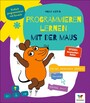 Programmieren lernen mit der Maus