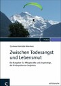 Zwischen Todesangst und Lebensmut - Ein Ratgeber für Pflegekräfte und Angehörige, die Krebspatienten begleiten