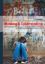 Mobbing & Cybermobbing: Eine empirische Untersuchung an drei Polytechnischen Schulen zum Mobbingverhalten unter Schülern/-innen