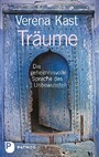 Träume - Die geheimnisvolle Sprache des Unbewussten