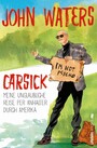 Carsick - Meine unglaubliche Reise per Anhalter durch Amerika