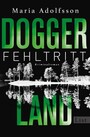 Doggerland. Fehltritt - Kriminalroman