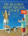 Du bleibst mein Sieger, Tiger - Noch mehr Trost für Alterspubertierende