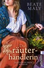 Die Kräuterhändlerin - Historischer Roman