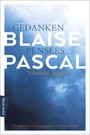 Gedanken - Pensées - Vollständige Ausgabe in Neuübersetzung