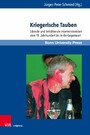 Kriegerische Tauben - Liberale und linksliberale Interventionisten vom 19. Jahrhundert bis in die Gegenwart