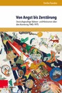 Von Angst bis Zerstörung - Deutschsprachige Bühnen- und Hördramen über den Atomkrieg 1945-1975