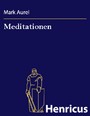 Meditationen - (Tôn eis heauton biblia)