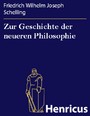 Zur Geschichte der neueren Philosophie - Münchener Vorlesungen