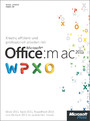 Kreativ, effizient und professionell arbeiten mit Microsoft Office:mac 2011