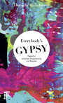 Everybody's Gypsy - Popkultur zwischen Ausgrenzung und Respekt