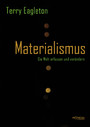 Materialismus - Die Welt erfassen und verändern