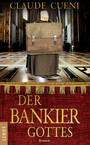 Der Bankier Gottes - Roman