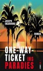 One-Way-Ticket ins Paradies - Roman