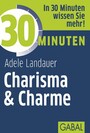 30 Minuten Charisma & Charme