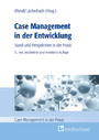 Case Management in der Entwicklung - Stand und Perspektiven in der Praxis