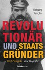 Revolutionär und Staatsgründer - Jósef Pi?sudski - Eine Biografie