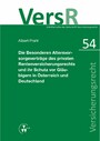 Die Besonderen Altersvorsorgeverträge des privaten Rentenversicherungsrechts und ihr Schutz vor Gläubigern in Österreich und Deutschland