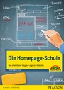 Die Homepage-Schule - Der effektivste Weg zur eigenen Website