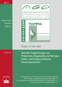Aktuelle Empfehlungen zur Prävention, Diagnostik und Therapie primärer und fortgeschrittener Mammakarzinome - State of  the Art 2013