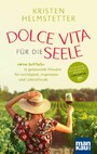 Dolce Vita für die Seele - Wine Self-Talk: 15 genussvolle Minuten für Leichtigkeit, Inspiration und Lebensfreude. Von der Autorin des internationalen Bestsellers 'Coffee Self-Talk'