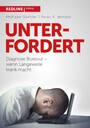 Unterfordert - Diagnose Boreout - Wenn Langeweile krank macht