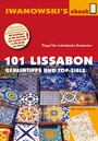 101 Lissabon - Reiseführer von Iwanowski - Geheimtipps und Top-Ziele