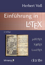 Einführung in LaTeX - unter Berücksichtigung von pdfLaTeX, XLaTeX und LuaLaTeX