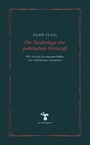 Die Niederlage der politischen Vernunft - Wie wir die Errungenschaften der Aufklärung verspielen