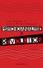 Psychoanalyse und Revolution - Kritische Psychologie für Befreiungsbewegungen