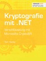 Kryptografie mit .NET. - Verschlüsselung mit Microsofts CryptoAPI