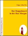 Der Doppelmord in der Rue Morgue