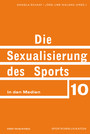 Die Sexualisierung des Sports in den Medien