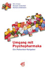 Umgang mit Psychopharmaka - Ein Ratgeber für Patienten