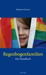 Regenbogenfamilien - Ein Handbuch
