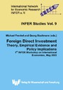 Foreign Direct Investment: Theory, Empirical Evidence and Policy Implications : 1st INFER Workshop on International Economics, May 2003