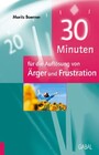 30 Minuten für die Auflösung von Ärger und Frustration