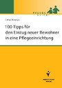 100 Tipps für den Einzug neuer Bewohner in eine Pflegeeinrichtung