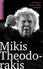 Mikis Theodorakis - Komponist, Friedensstifter, Volksheld