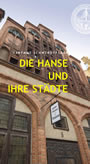 Die Hanse und ihre Städte