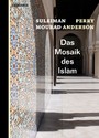 Das Mosaik des Islam