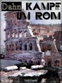 Kampf um Rom - Vollständige Ausgabe - Historischer Roman