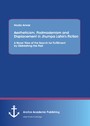 Aestheticism, Postmodernism and Displacement in Jhumpa Lahiri's Fiction: A Novel View of the Search for Fulfillment by Obliviating the Past