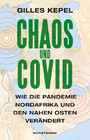 Chaos und Covid - Wie die Pandemie Nordafrika und den Nahen Osten verändert