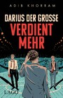 Darius der Große verdient mehr - Young Adult vom Feinsten: Der queere Bestseller aus den USA