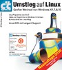 c't Umstieg auf Linux (2016) - Sanfter Wechsel von Windows XP, 7, 8, 10