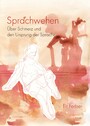 Sprachwehen - Über Schmerz und den Ursprung der Sprache