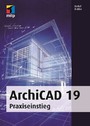 ArchiCAD 19 - Praxiseinstieg