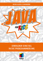 Java für Kids - Einfacher Einstieg in die Programmierung