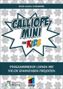 Calliope mini für Kids - Programmieren lernen mit vielen spannnenden Projekten